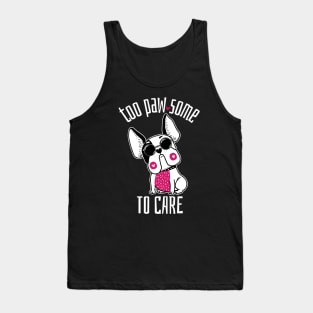 Too Pawsome to Care French Bulldog Tank Top